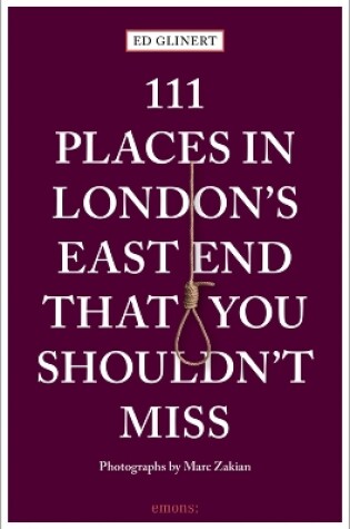 Cover of 111 Places in London's East End That You Shouldn't Miss