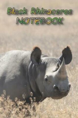 Cover of Black Rhinoceros NOTEBOOK