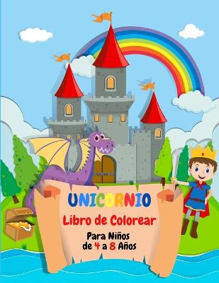 Book cover for Unicornio Libro de Colorear Para Ni�os de 4 a 8 A�os