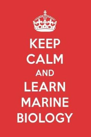 Cover of Keep Calm and Learn Marine Biology