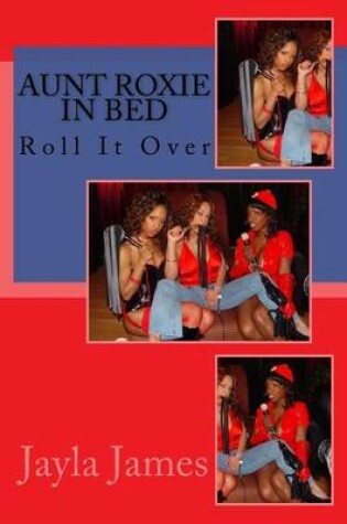 Cover of Aunt Roxie in Bed