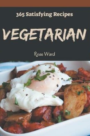 Cover of 365 Satisfying Vegetarian Recipes