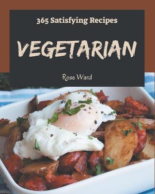 Book cover for 365 Satisfying Vegetarian Recipes