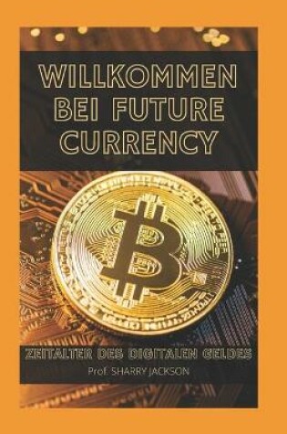 Cover of Willkommen Bei Future Currency