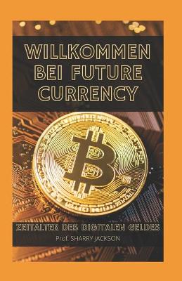 Book cover for Willkommen Bei Future Currency