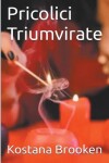 Book cover for Pricolici Triumvirate