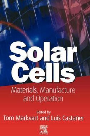 Cover of Solar Cells: Materials, Manufacture and Operation