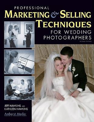Book cover for Professional Marketing & Selling Techniques for Wedding Photographers