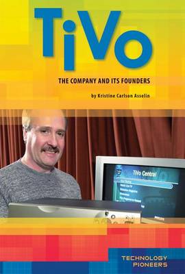 Book cover for TiVo:: The Company and Its Founders