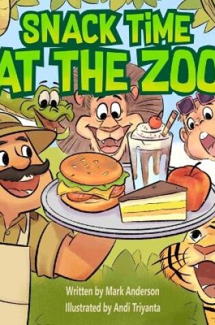 Cover of Snack Time at the Zoo