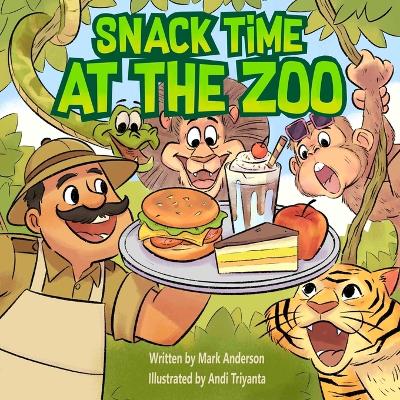 Book cover for Snack Time at the Zoo