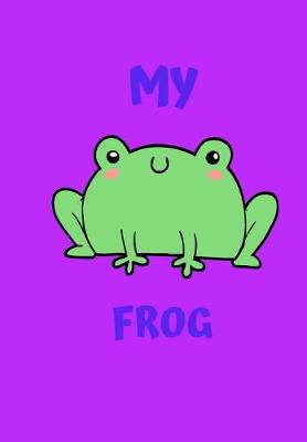 Book cover for My Frog