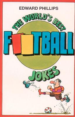 Book cover for The World’s Best Football Jokes