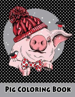 Book cover for Pig Coloring Book