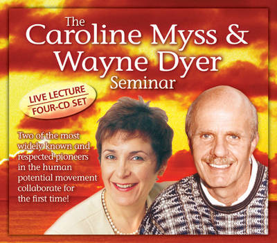 Book cover for The Caroline Myss and Wayne Dyer Seminar