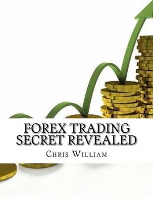 Book cover for Forex Trading Secret Revealed