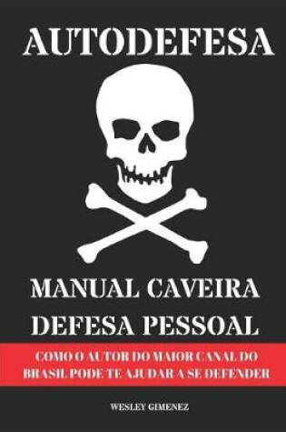 Cover of Autodefesa - Manual Caveira de Defesa Pessoal