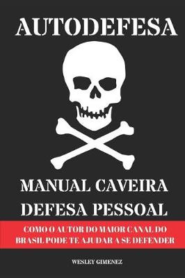 Cover of Autodefesa - Manual Caveira de Defesa Pessoal