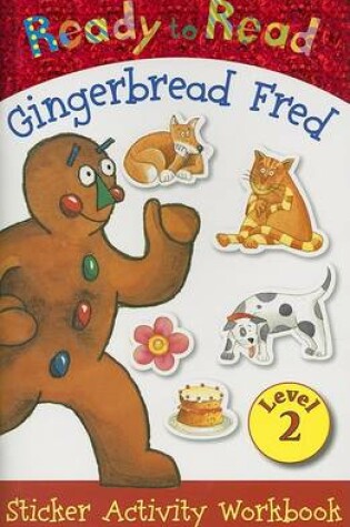Cover of Ready To Read Level 2 Gingerbread Fred Activity Book