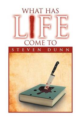 Book cover for What Has Life Come to