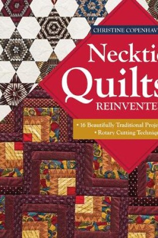 Cover of Necktie Quilts Reinvented