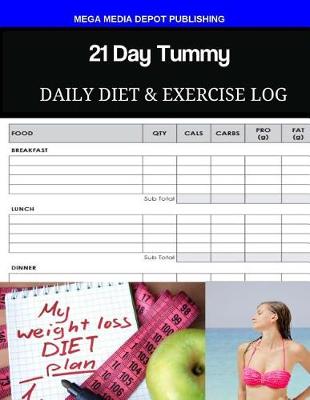 Book cover for 21 Day Tummy Daily Diet & Exercise Log