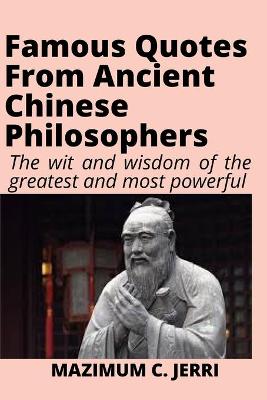 Book cover for Famous Quotes From Ancient Chinese Philosophers