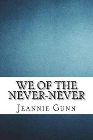Cover of We of the Never-Never