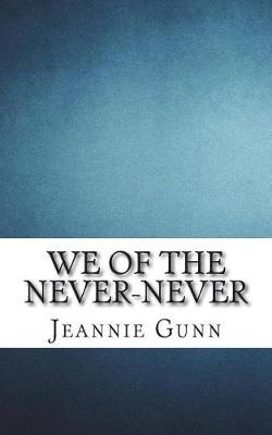 Book cover for We of the Never-Never