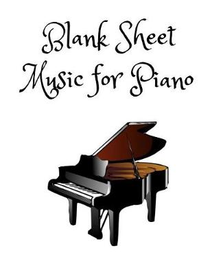 Book cover for Blank Sheet Music for Piano