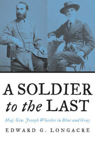 Cover of A Soldier to the Last