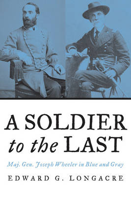 Book cover for A Soldier to the Last