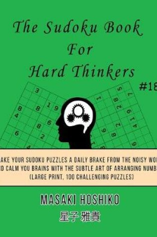 Cover of The Sudoku Book For Hard Thinkers #18