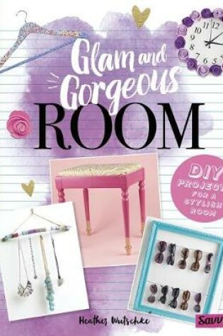 Cover of Glam and Gorgeous Room