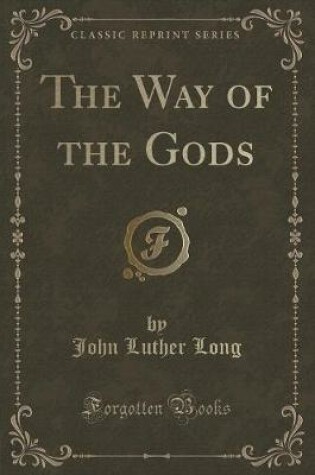 Cover of The Way of the Gods (Classic Reprint)