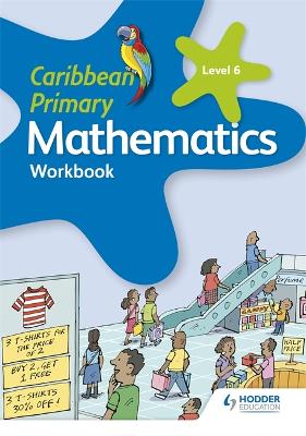 Book cover for Caribbean Primary Mathematics Workbook 6 6th edition