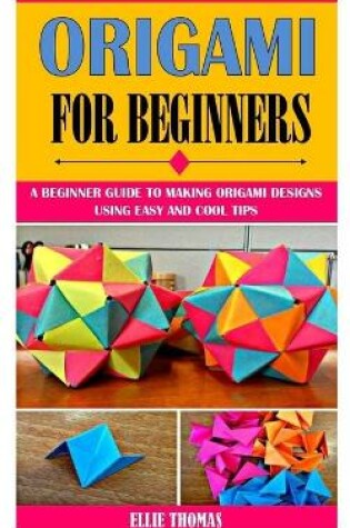 Cover of Origami for Beginners