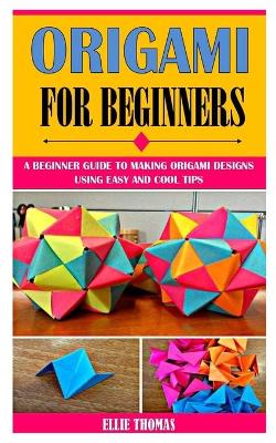 Book cover for Origami for Beginners