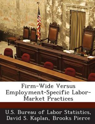 Book cover for Firm-Wide Versus Employment-Specific Labor-Market Practices