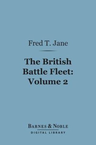 Cover of The British Battle Fleet: Volume 2 (Barnes & Noble Digital Library)