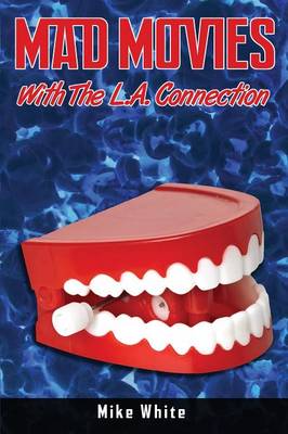 Book cover for Mad Movies with the LA Connection