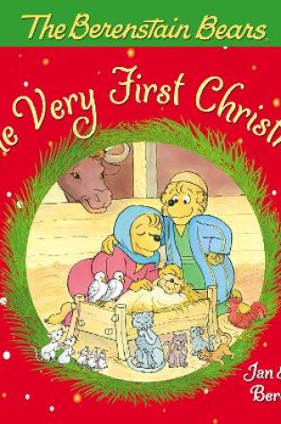 Cover of The Berenstain Bears, The Very First Christmas