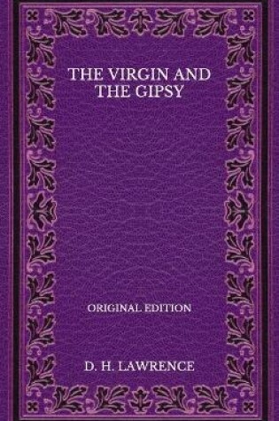 Cover of The Virgin and the Gipsy - Original Edition