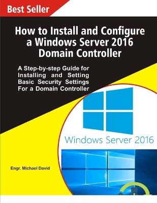 Book cover for How to Install and Configure a Windows Server 2016 Domain Controller