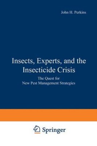 Cover of Insects, Experts, and the Insecticide Crisis
