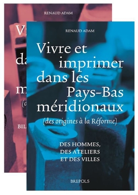 Cover of Vivre Et Imprimer Dans Les Pays-Bas Meridionaux (Des Origines a la Reforme)