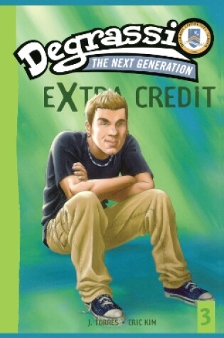 Cover of Degrassi Extra Credit #3