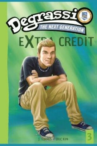 Cover of Degrassi Extra Credit #3