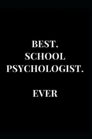 Cover of Best. School Psychologist. Ever.