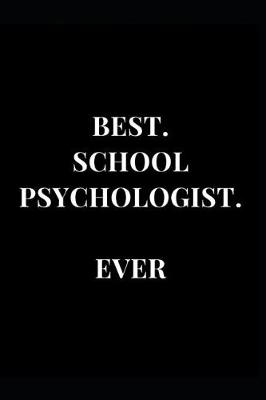 Book cover for Best. School Psychologist. Ever.